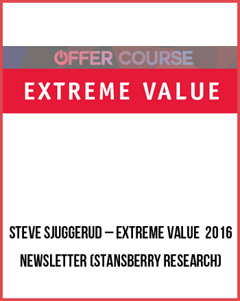 Steve Sjuggerud – Extreme Value 2016 Newsletter (Stansberry Research)