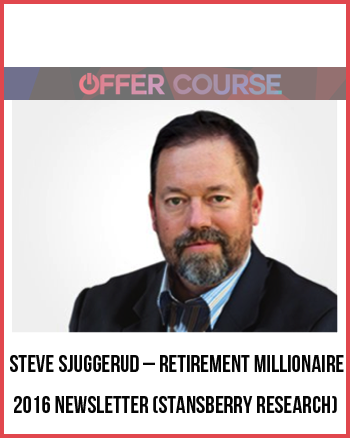 Steve Sjuggerud – Retirement Millionaire 2016 Newsletter (Stansberry Research)