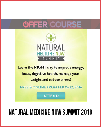 Natural Medicine Now Summit 2016