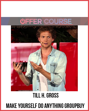 Till H. Gross – Make yourself do anything GroupBuy