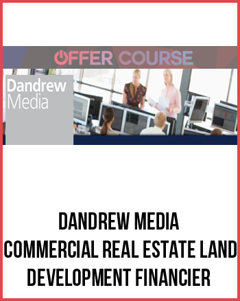 Dandrew Media – Commercial Real Estate Land Development Financier