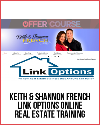 Keith & Shannon French – Link Options Online Real Estate Training