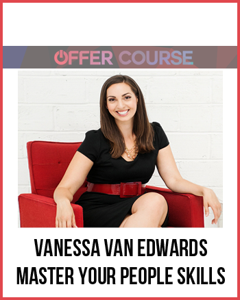 Vanessa Van Edwards – Master Your People Skills