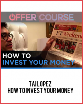 Tai Lopez – How To Invest Your Money