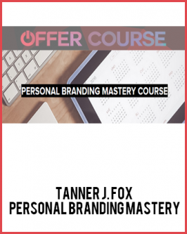 Tanner J. Fox – Personal Branding Mastery