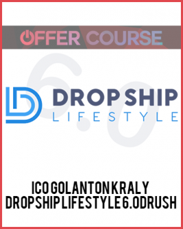 Anton Kraly – Dropship Lifestyle 6.0