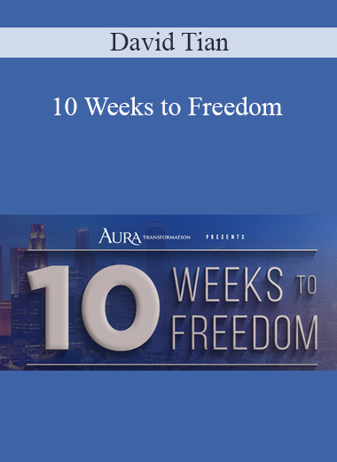 David Tian - 10 Weeks to Freedom