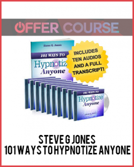 Steve G Jones – 101 Ways to Hypnotize Anyone