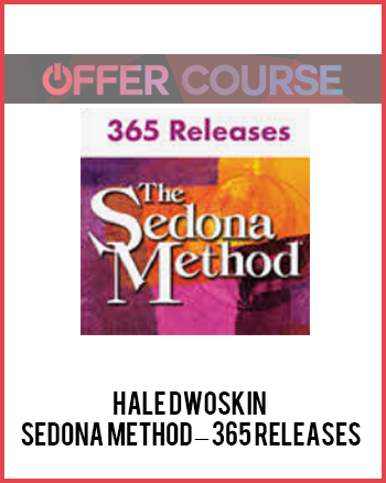 Hale Dwoskin – Sedona Method – 365 Releases