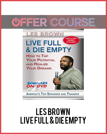 Les Brown – Live Full & Die Empty