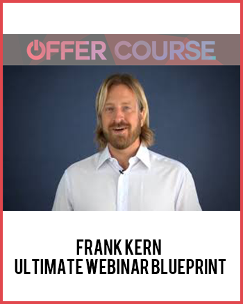 Frank Kern – Ultimate Webinar Blueprint