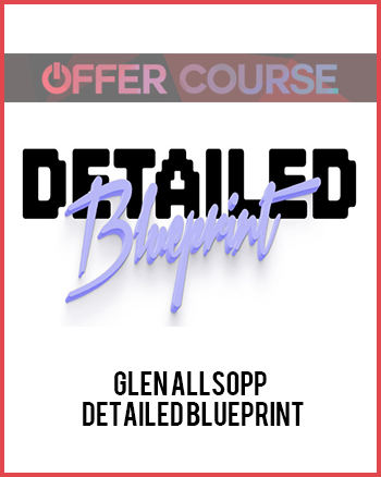 Glen Allsopp – Detailed Blueprint