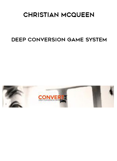 Christian McQueen – Deep Conversion Game System