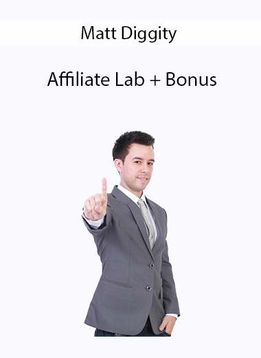 Matt Diggity – Affiliate Lab + Bonus