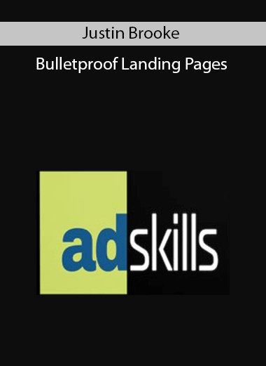 Justin Brooke - Bulletproof Landing Pages