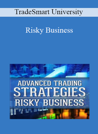 TradeSmart University - Risky Business