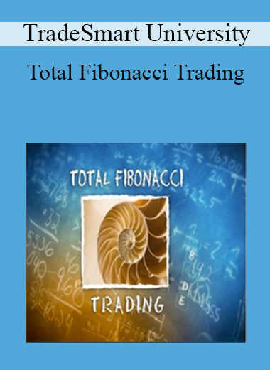 TradeSmart University - Total Fibonacci Trading