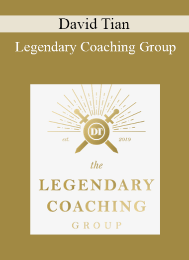 David Tian - Legendary Coaching Group