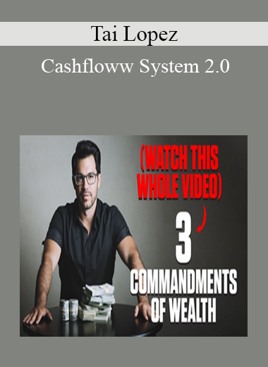 Tai Lopez - Cashfloww System 2.0