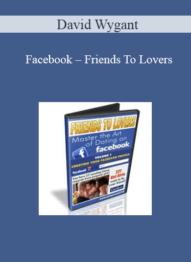 David Wygant – Facebook – Friends To Lovers