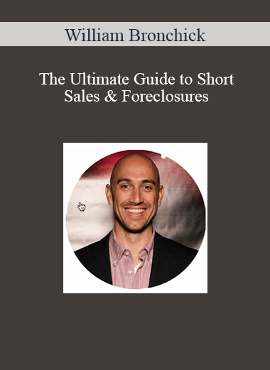 William Bronchick – The Ultimate Guide to Short Sales & Foreclosures