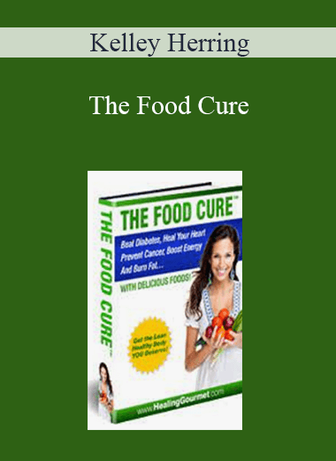 Kelley Herring - The Food Cure