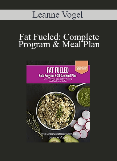 Leanne Vogel - Fat Fueled: Complete Program & Meal Plan