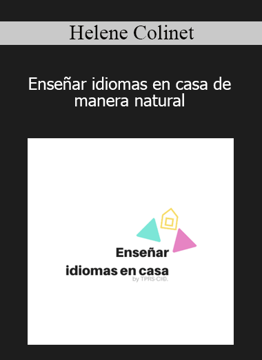 Helene Colinet – Enseñar idiomas en casa de manera natural