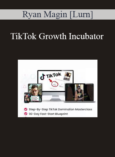 Ryan Magin [Lurn] - TikTok Growth Incubator