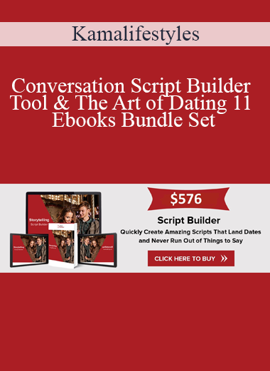 Kamalifestyles - Conversation Script Builder Tool & The Art of Dating 11 Ebooks Bundle Set