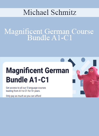 Michael Schmitz - Magnificent German Course Bundle A1-C1