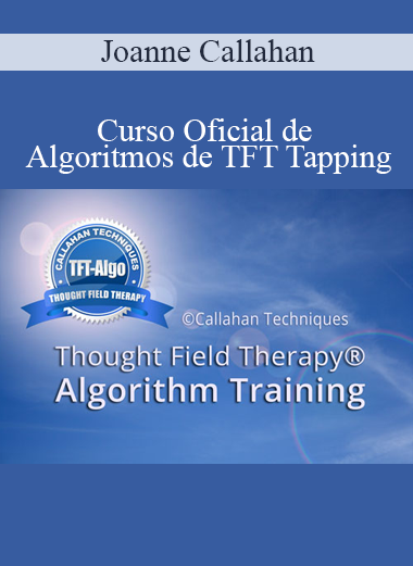 Joanne Callahan - Curso Oficial de Algoritmos de TFT Tapping