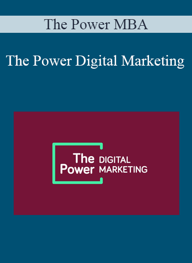 The Power MBA - The Power Digital Marketing