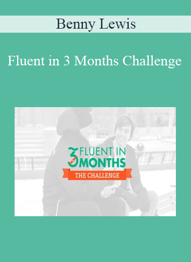 Benny Lewis - Fluent in 3 Months Challenge