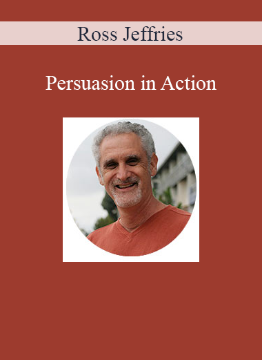 Ross Jeffries - Persuasion in Action