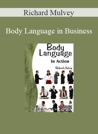 Richard Mulvey - Body Language in Business