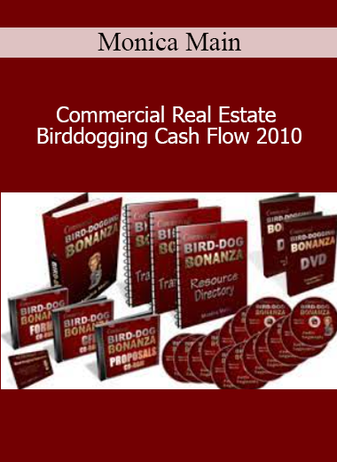 Monica Main - Commercial Real Estate Birddogging Cash Flow 2010