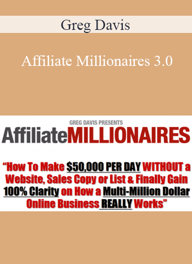 Greg Davis - Affiliate Millionaires 3.0