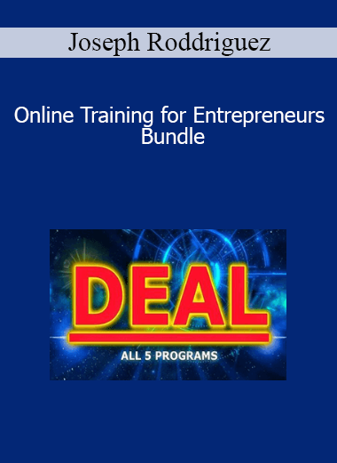 Joseph Roddriguez - Online Training for Entrepreneurs Bundle