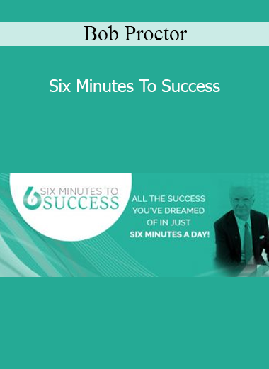 Bob Proctor - Six Minutes To Success