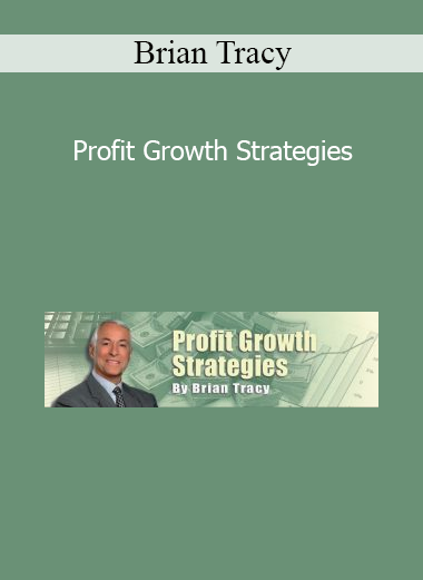 Brian Tracy - Profit Growth Strategies