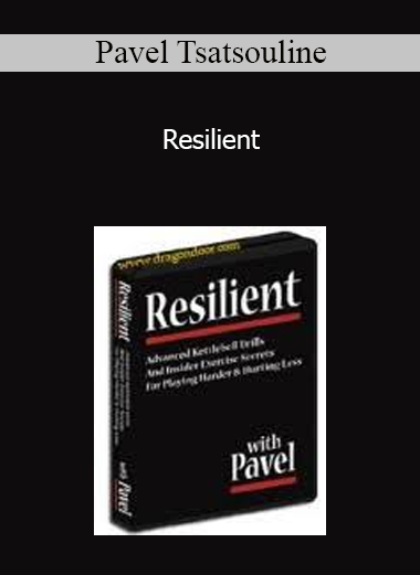 Pavel Tsatsouline - Resilient