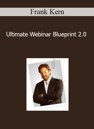 Frank Kern - Ultimate Webinar Blueprint 2.0