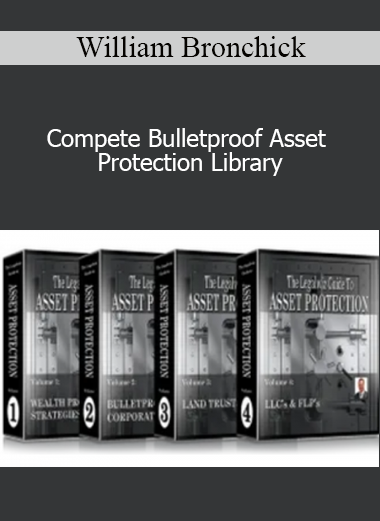 Compete Bulletproof Asset Protection Library - William Bronchick