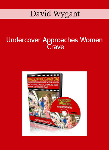 David Wygant - Undercover Approaches Women Crave